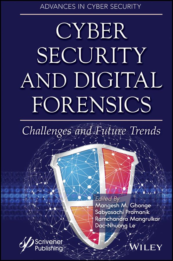 Cyber Security and Digital Forensics by Dac-Nhuong Le, Mangesh M. Ghonge, Ramchandra Mangrulkar, Sabyasachi Pramanik