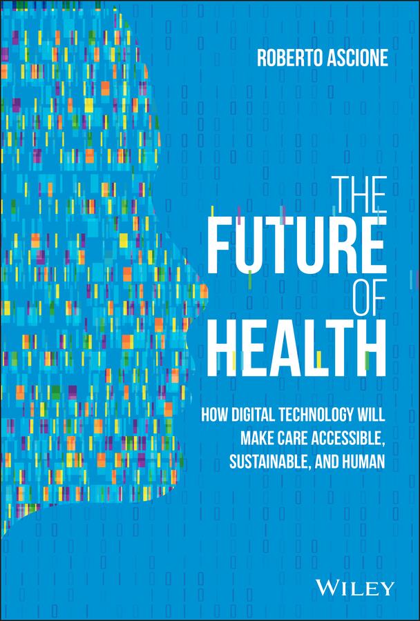The Future of Health by Roberto Ascione