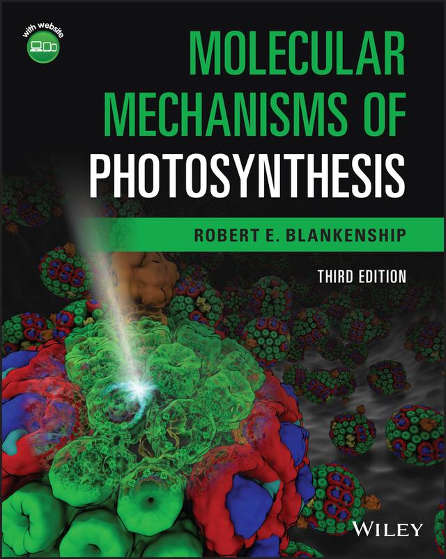 Molecular Mechanisms of Photosynthesis by Robert E. Blankenship