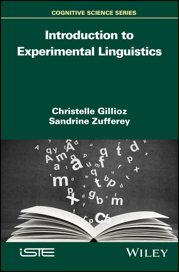 Introduction to Experimental Linguistics by Christelle Gillioz, Sandrine Zufferey