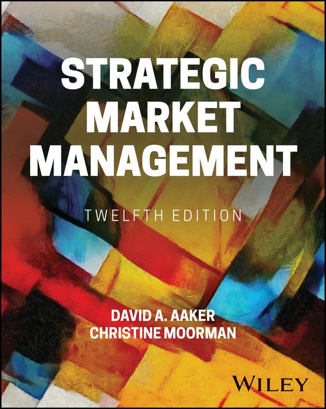 Strategic Market Management by David A. Aaker, Christine Moorman