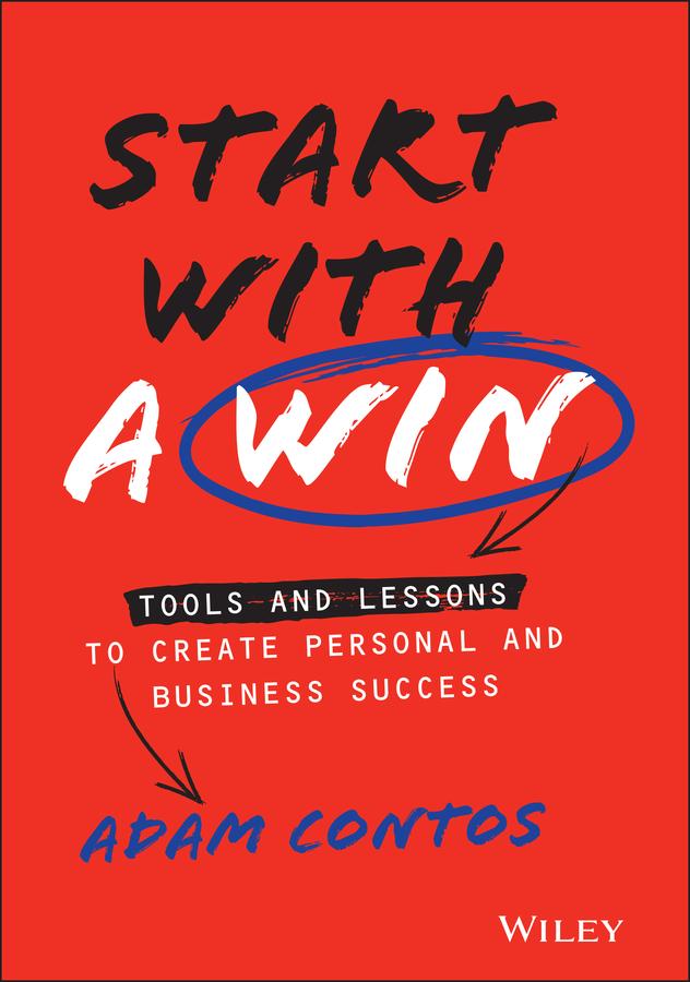 Start With a Win by Adam Contos