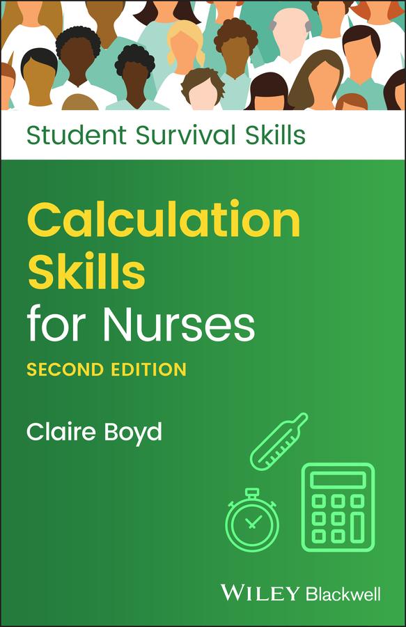 Calculation Skills for Nurses by Claire Boyd
