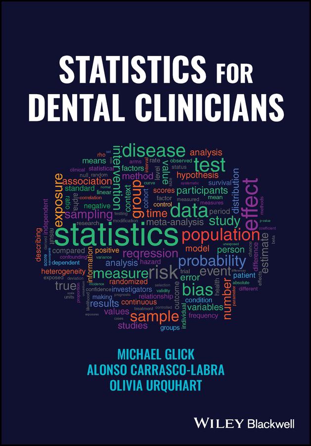 Statistics for Dental Clinicians by Alonso Carrasco-Labra, Michael Glick, Olivia Urquhart