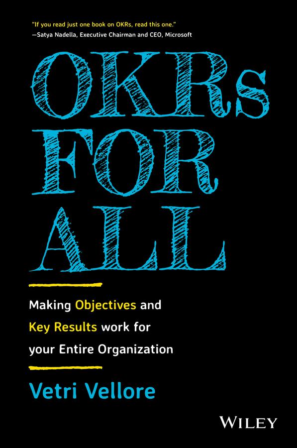 OKRs for All by Vetri Vellore