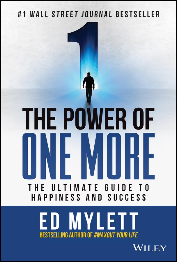 The Power of One More by Ed Mylett