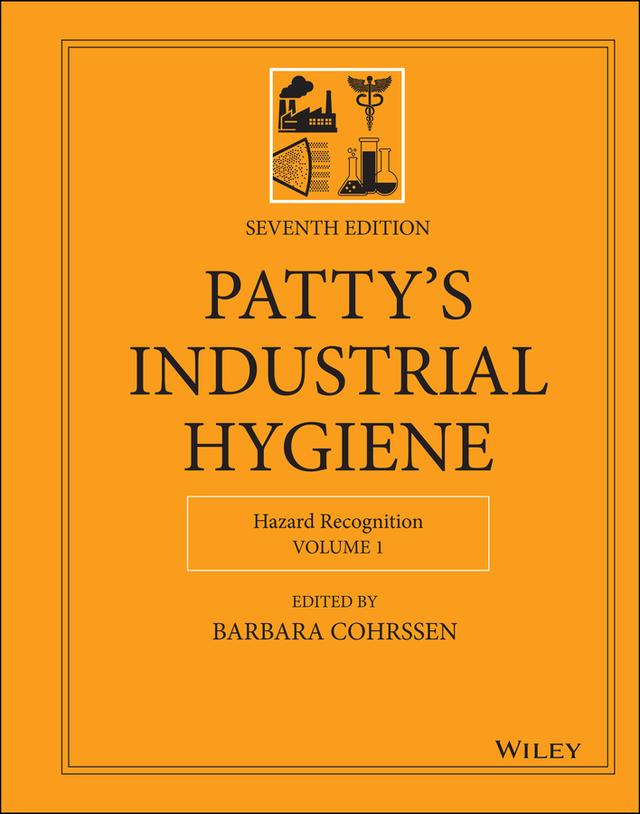Patty's Industrial Hygiene, Volume 1 by Barbara Cohrssen