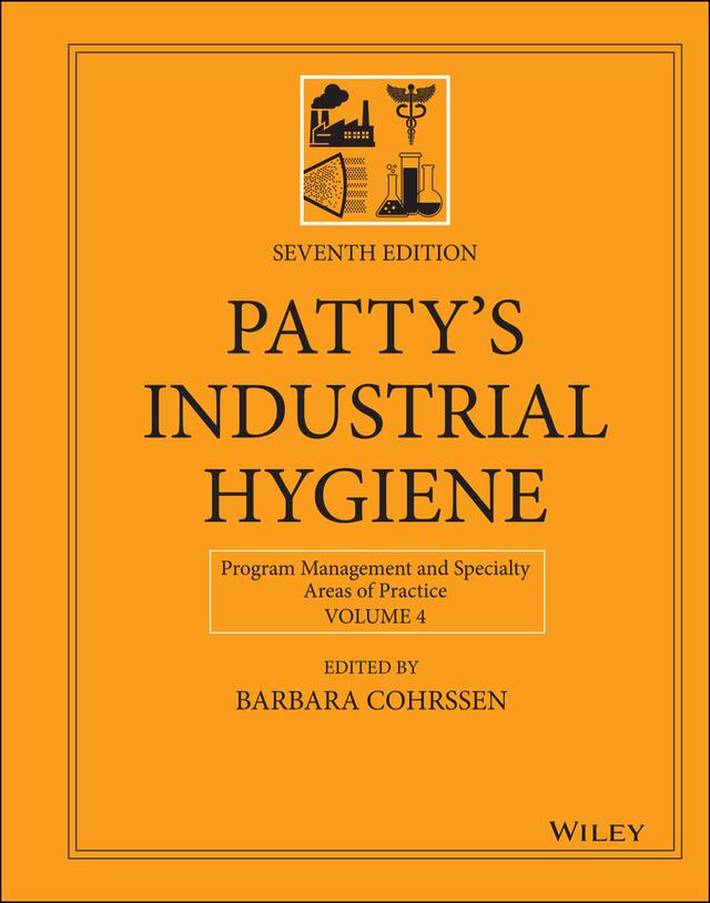 Patty's Industrial Hygiene, Volume 4 by Barbara Cohrssen