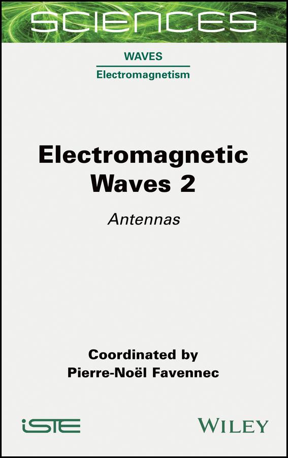 Electromagnetic Waves 2 by Pierre-Noël Favennec