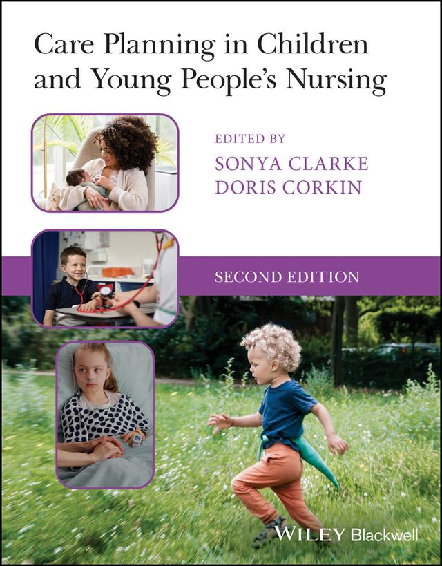 Care Planning in Children and Young People's Nursing by Doris Corkin, Sonya Clarke