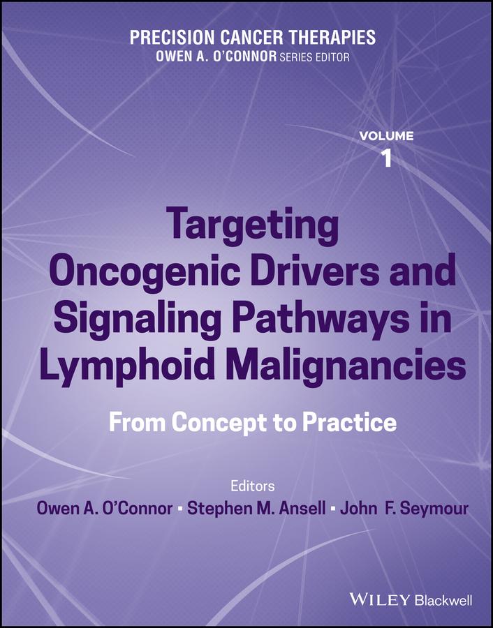 Precision Cancer Therapies, Targeting Oncogenic Drivers and Signaling Pathways in Lymphoid Malignancies