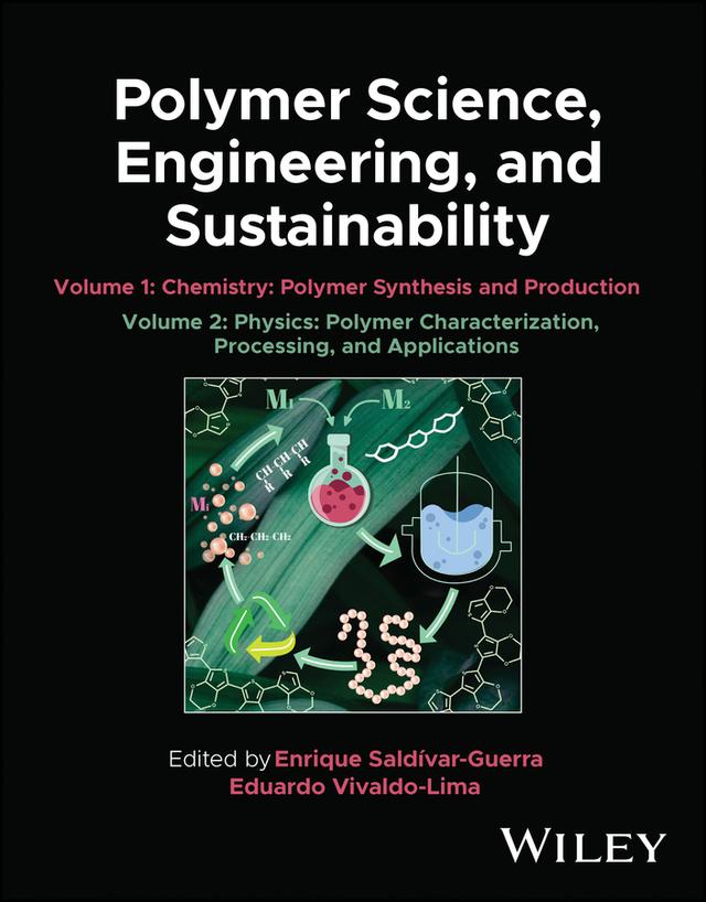 Polymer Science, Engineering, and Sustainability, 2 Volume Set by Eduardo Vivaldo-Lima, Enrique Saldivar-Guerra