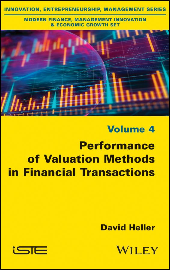 Performance of Valuation Methods in Financial Transactions by David Heller
