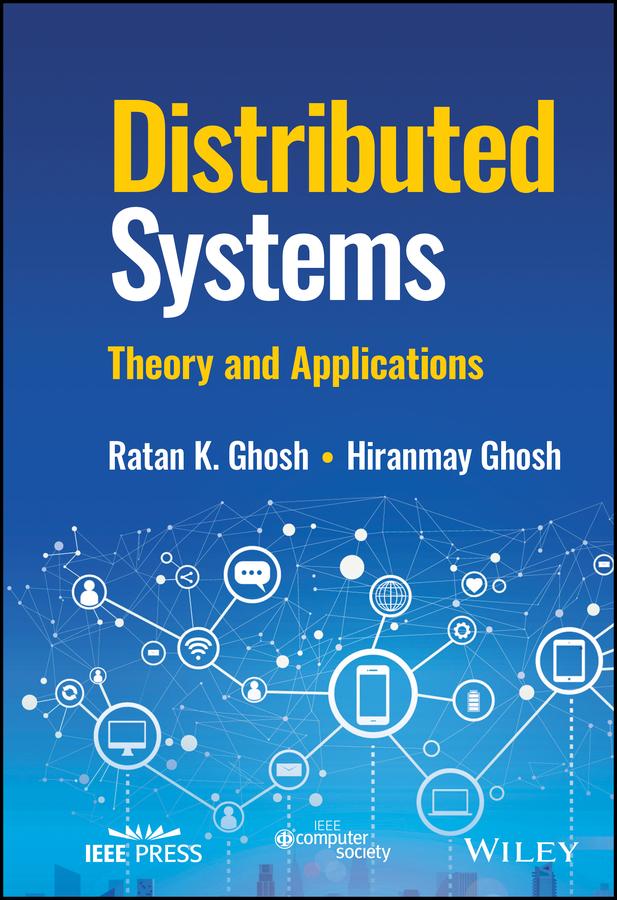 Distributed Systems by Hiranmay Ghosh, Ratan K. Ghosh