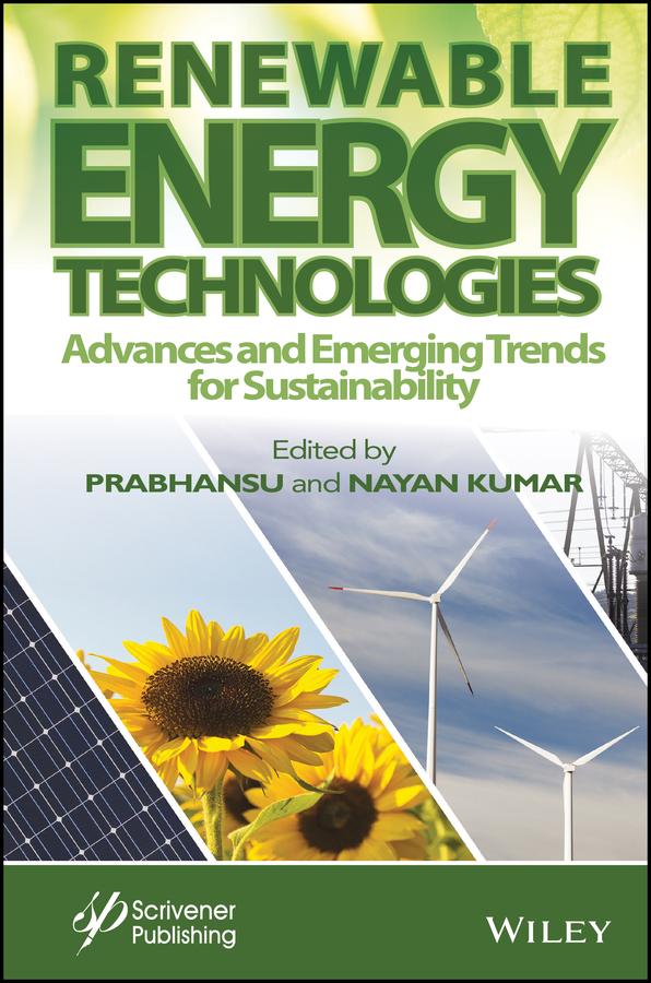 Renewable Energy Technologies by Nayan Kumar, Prabhansu Prabhansu