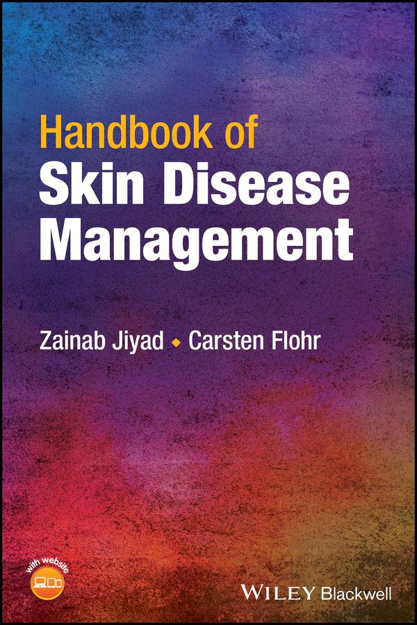 Handbook of Skin Disease Management by Carsten Flohr, Zainab Jiyad