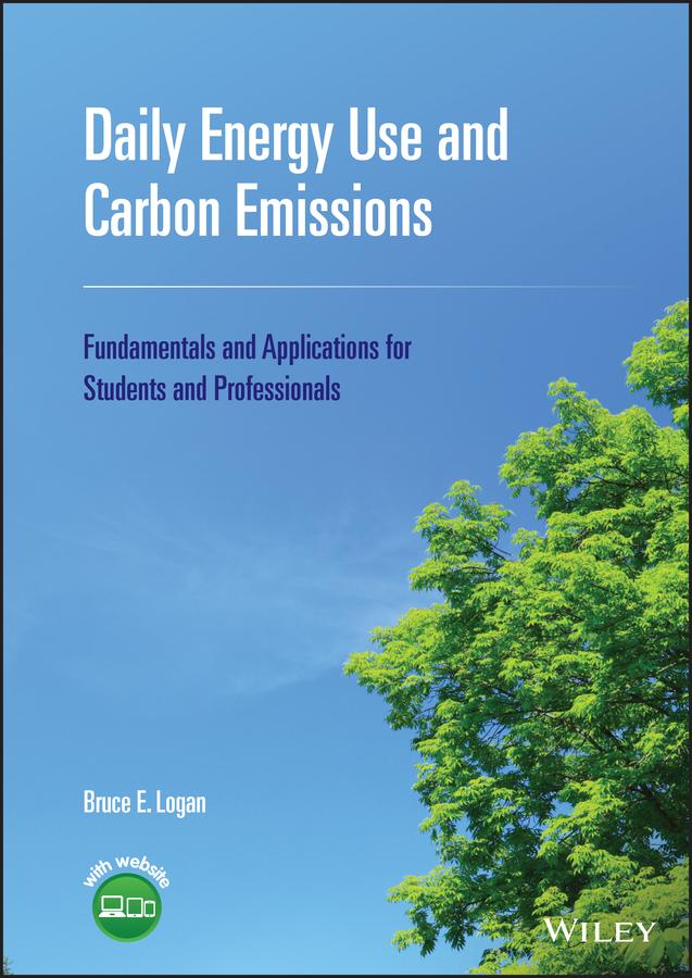 Daily Energy Use and Carbon Emissions by Bruce E. Logan