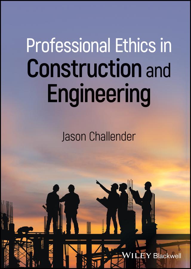 Professional Ethics in Construction and Engineering