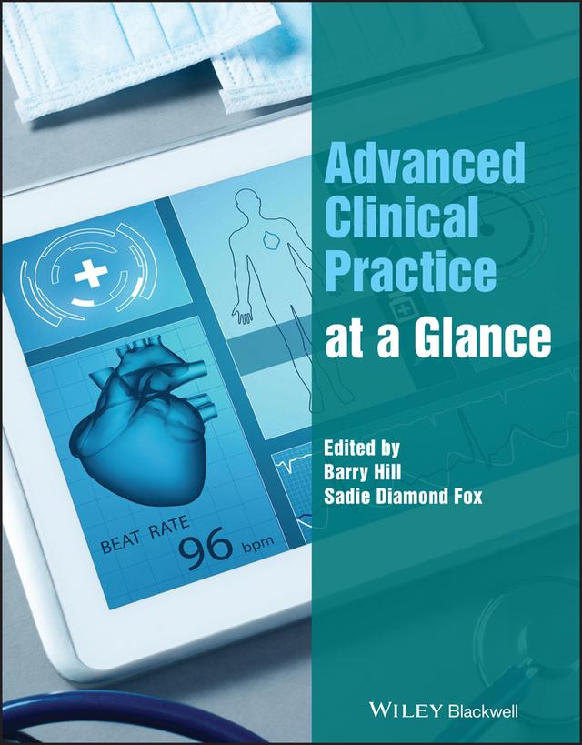Advanced Clinical Practice at a Glance by Barry Hill, Ian Peate, Sadie Diamond Fox