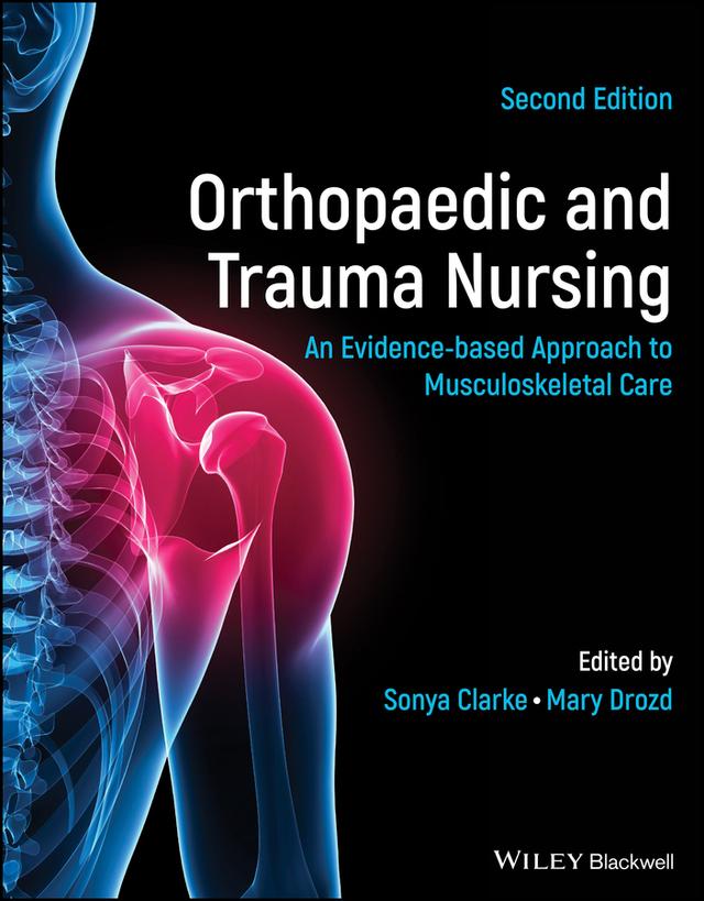 Orthopaedic and Trauma Nursing by Mary Drozd, Sonya Clarke