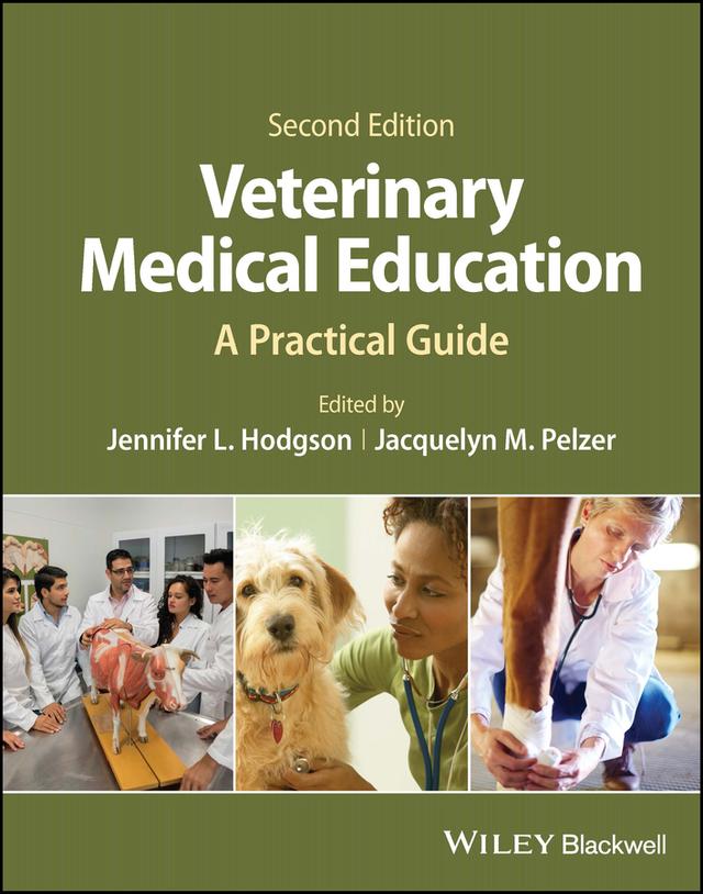 Veterinary Medical Education by Jacquelyn M. Pelzer, Jennifer L. Hodgson