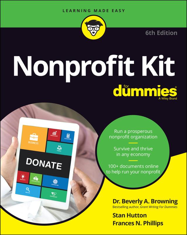 Nonprofit Kit For Dummies by Beverly A. Browning, Frances N. Phillips, Stan Hutton