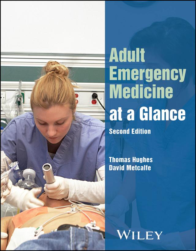 Adult Emergency Medicine at a Glance by David Metcalfe, Thomas Hughes