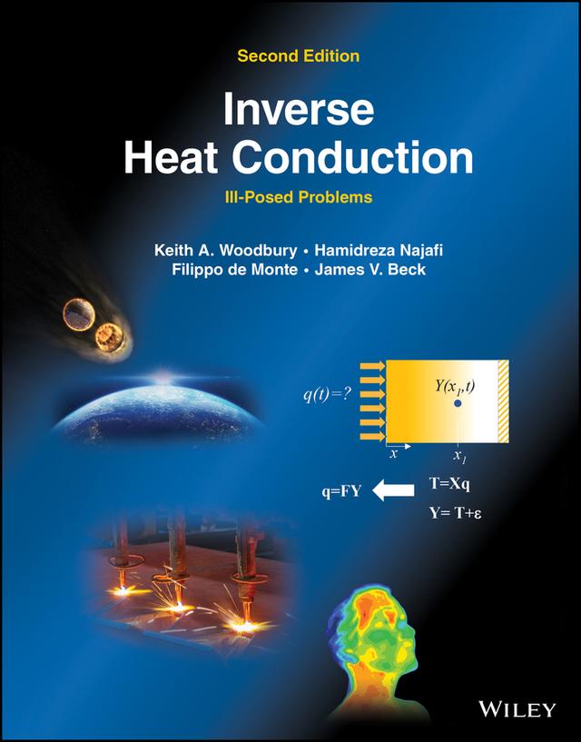 Inverse Heat Conduction by Filippo de Monte, Hamidreza Najafi, James V. Beck, Keith A. Woodbury
