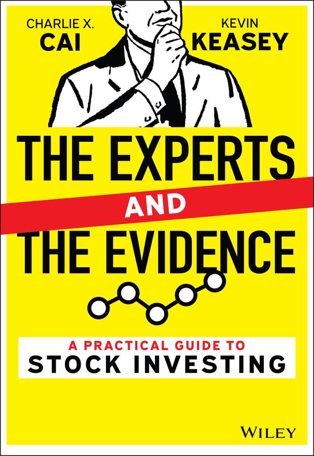 The Experts and the Evidence by Charlie X. Cai, Kevin Keasey