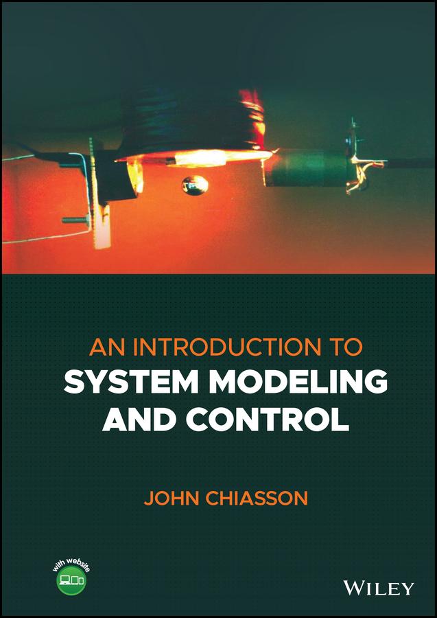 An Introduction to System Modeling and Control by John Chiasson