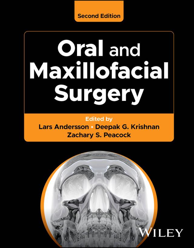 Oral and Maxillofacial Surgery by Deepak G. Krishnan, Karl-Erik Kahnberg, Lars Andersson, M. Anthony Pogrel, Zachary S. Peacock