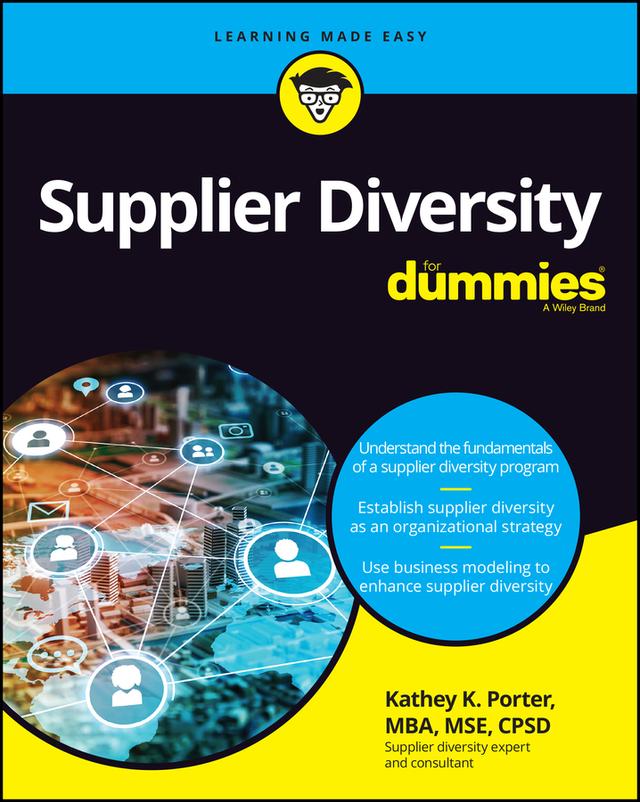 Supplier Diversity For Dummies by Kathey K. Porter