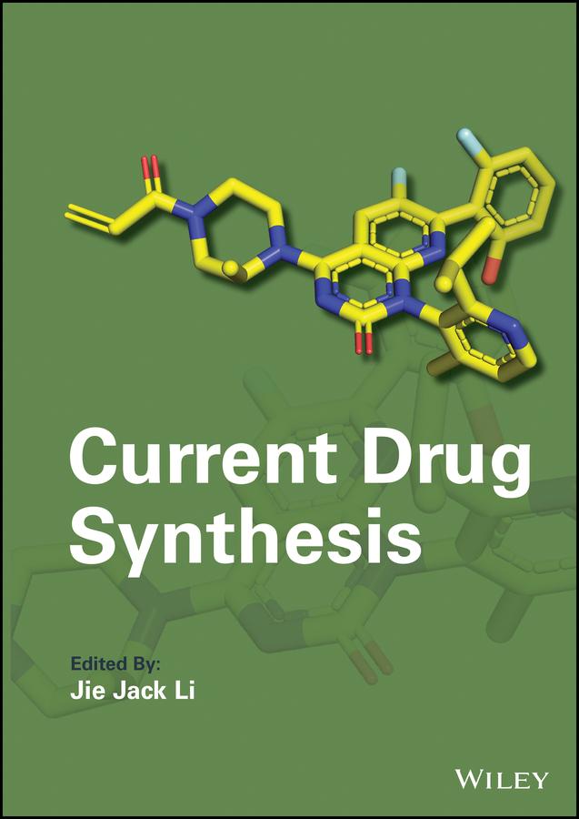Current Drug Synthesis by Jie Jack Li