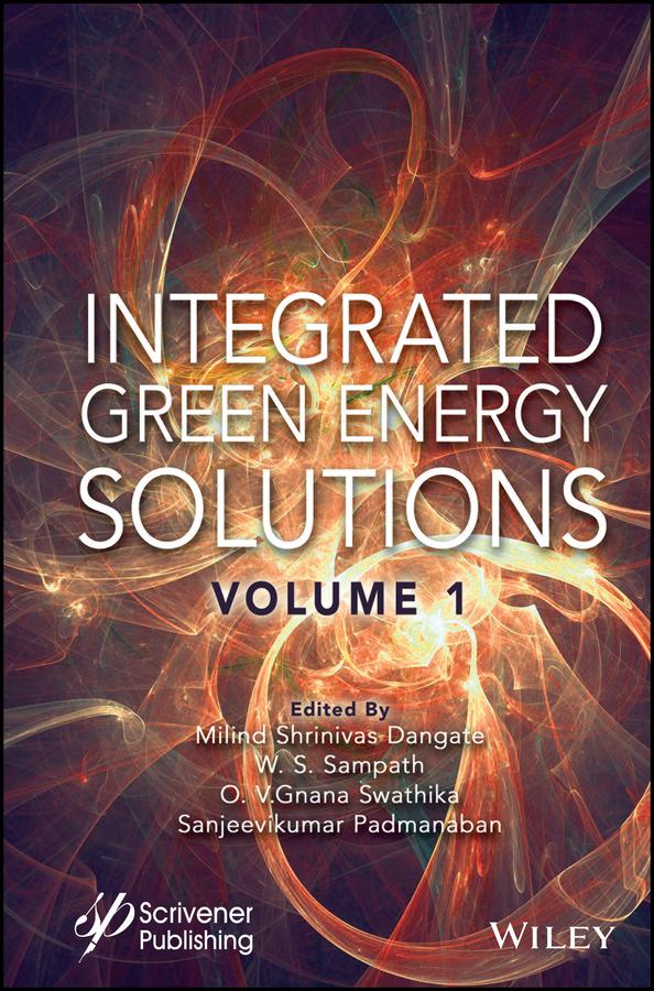 Integrated Green Energy Solutions, Volume 1 by Milind Shrinivas Dangate, O. V. Gnana Swathika, Sanjeevikumar Padmanaban, W. S. Sampath