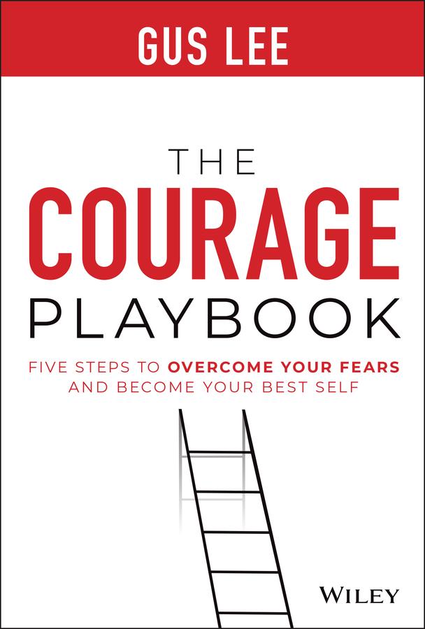 The Courage Playbook by Gus Lee