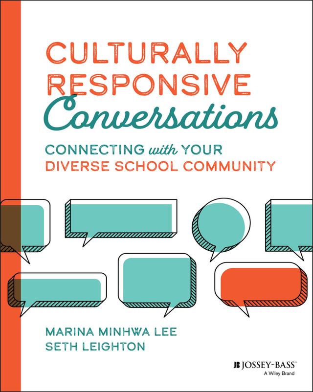 Culturally Responsive Conversations by Marina Minhwa Lee, Seth Leighton