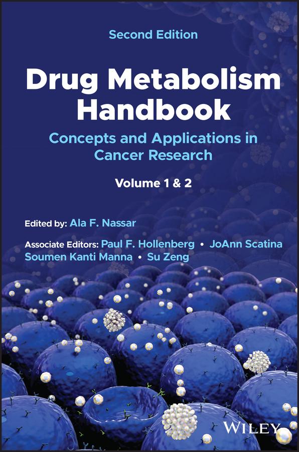 Drug Metabolism Handbook by Ala F. Nassar, JoAnn Scatina, Paul F. Hollenberg, Soumen Kanti Manna, Su Zeng