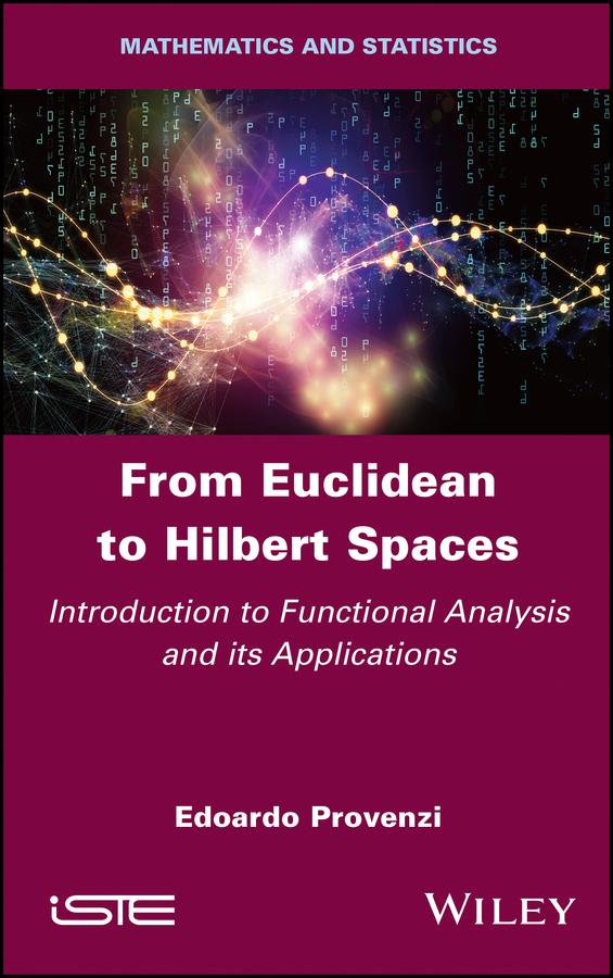 From Euclidean to Hilbert Spaces by Edoardo Provenzi