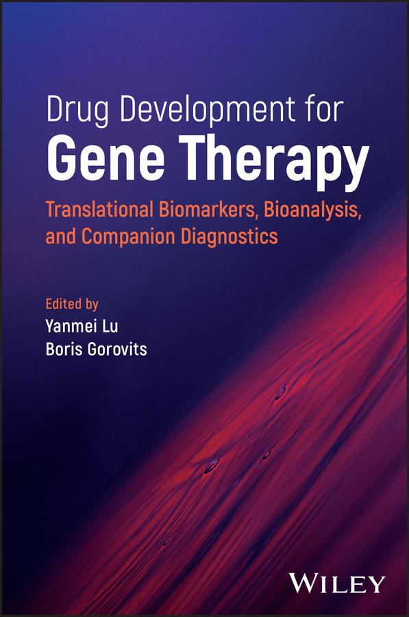 Drug Development for Gene Therapy by Boris Gorovits, Yanmei Lu