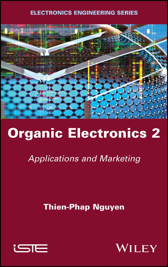 Organic Electronics 2 by Thien-Phap Nguyen
