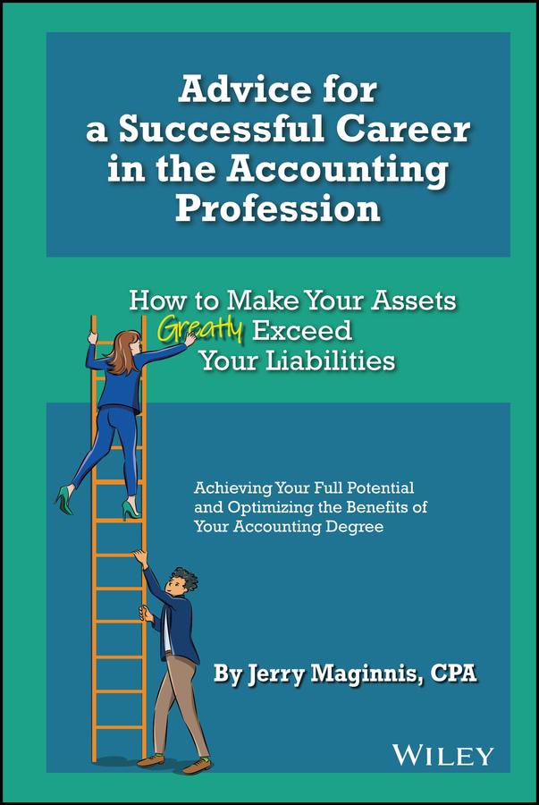 Advice for a Successful Career in the Accounting Profession by Jerry Maginnis