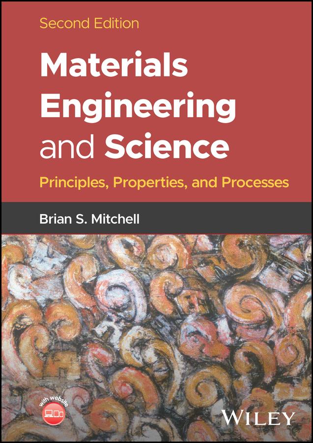 Materials Engineering and Science by Brian S. Mitchell