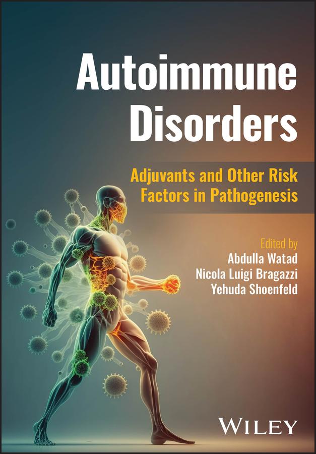 Autoimmune Disorders by Abdulla Watad, Nicola Luigi Bragazzi, Yehuda Shoenfeld