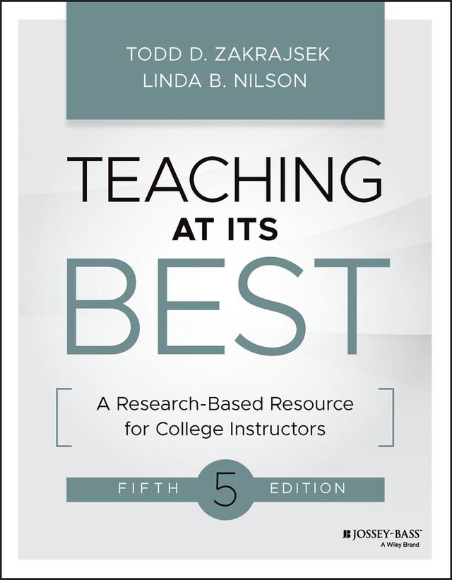 Teaching at Its Best by Linda B. Nilson, Todd D. Zakrajsek