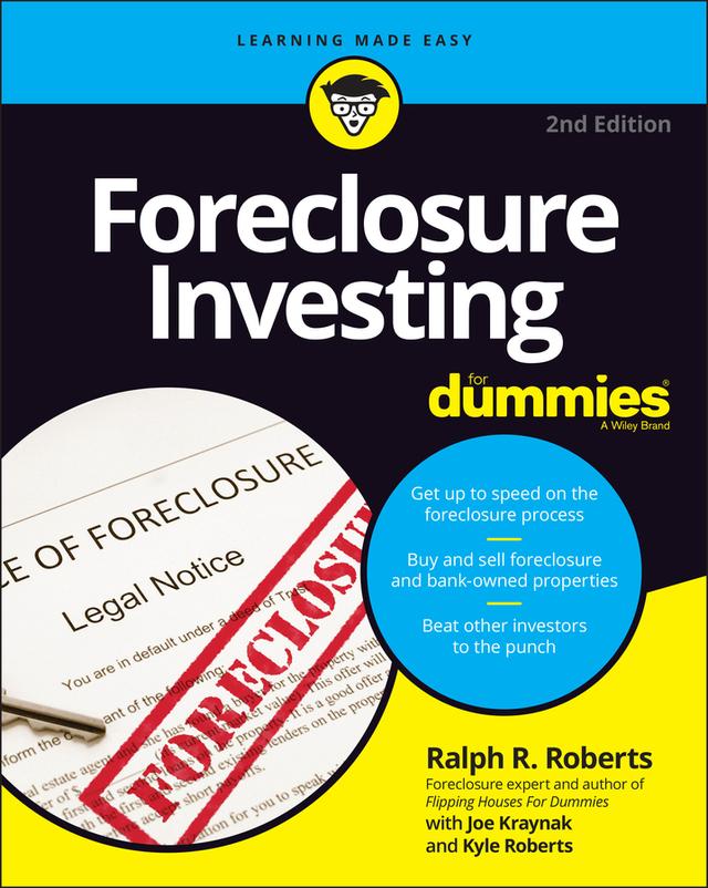 Foreclosure Investing For Dummies by Joseph Kraynak, Kyle Roberts, Ralph R. Roberts