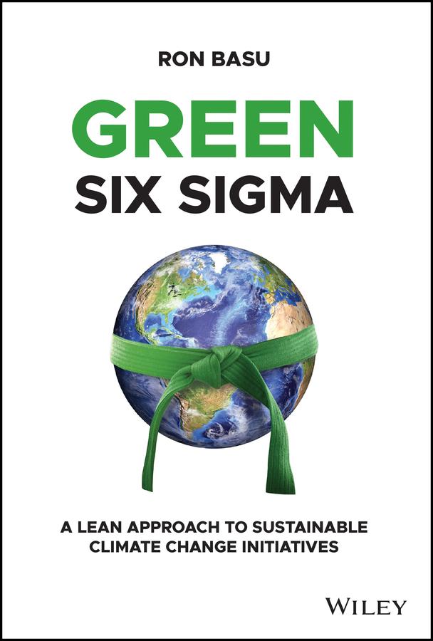 Green Six Sigma by Ron Basu