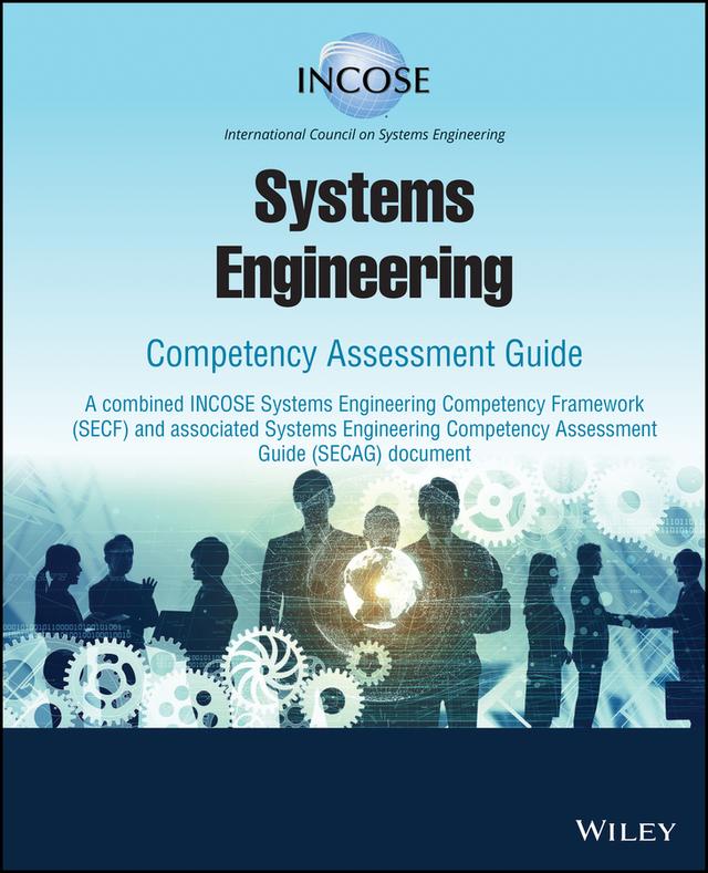 Systems Engineering Competency Assessment Guide by Clifford Whitcomb, INCOSE