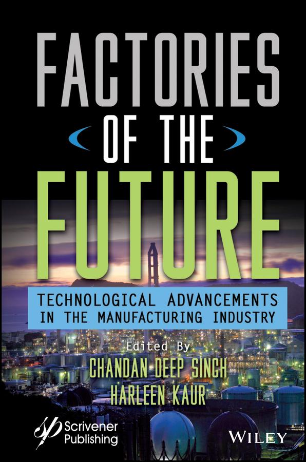 Factories of the Future by Chandan Deep Singh, Harleen Kaur