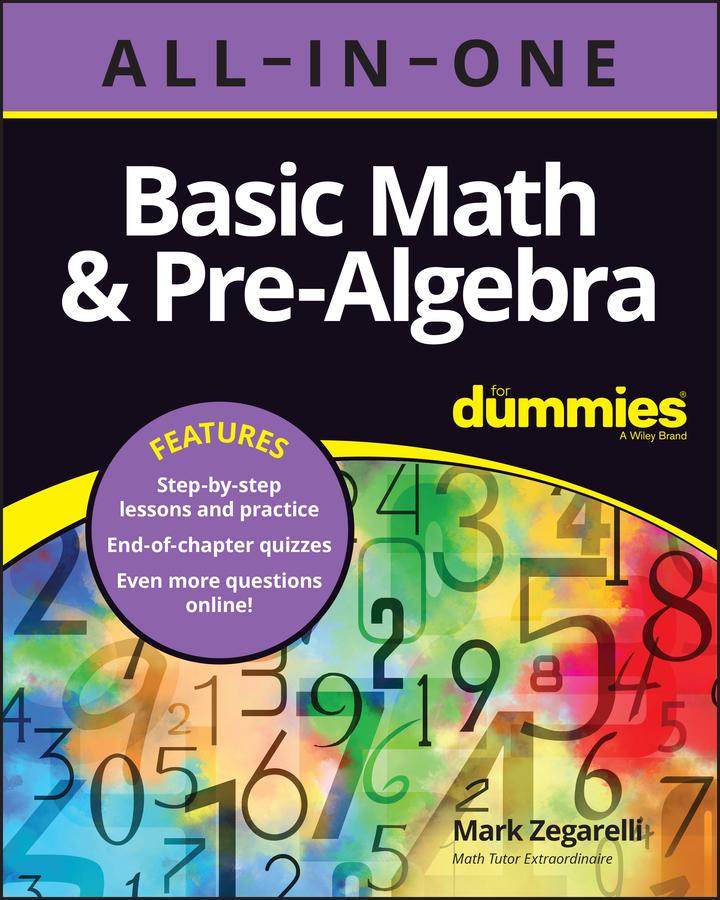 Basic Math &amp; Pre-Algebra All-in-One For Dummies (+ Chapter Quizzes Online)