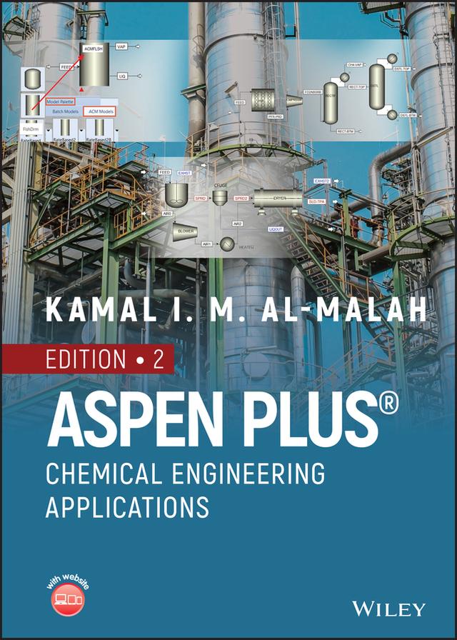 Aspen Plus by Kamal I. M. Al-Malah